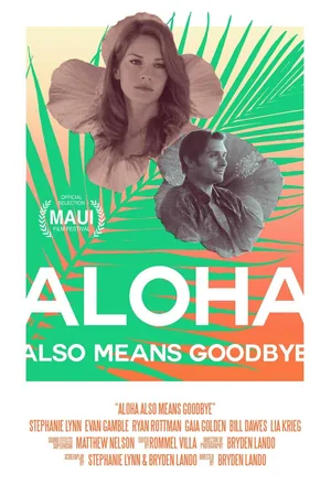 Aloha Also Means Goodbye